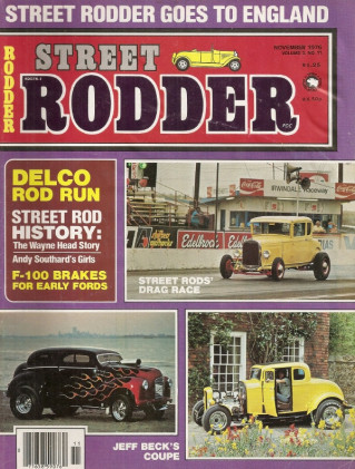 STREET RODDER 1976 NOV - RODS & GIRLS, F-100 BRAKES 4 RODS, STREET ROD DRAGS